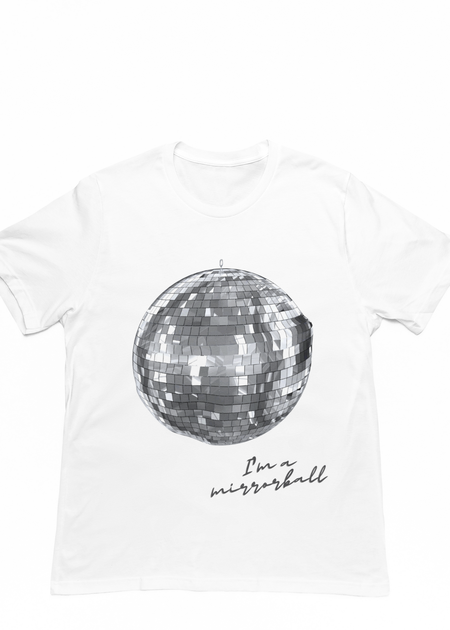 I'M A MIRRORBALL TEE
