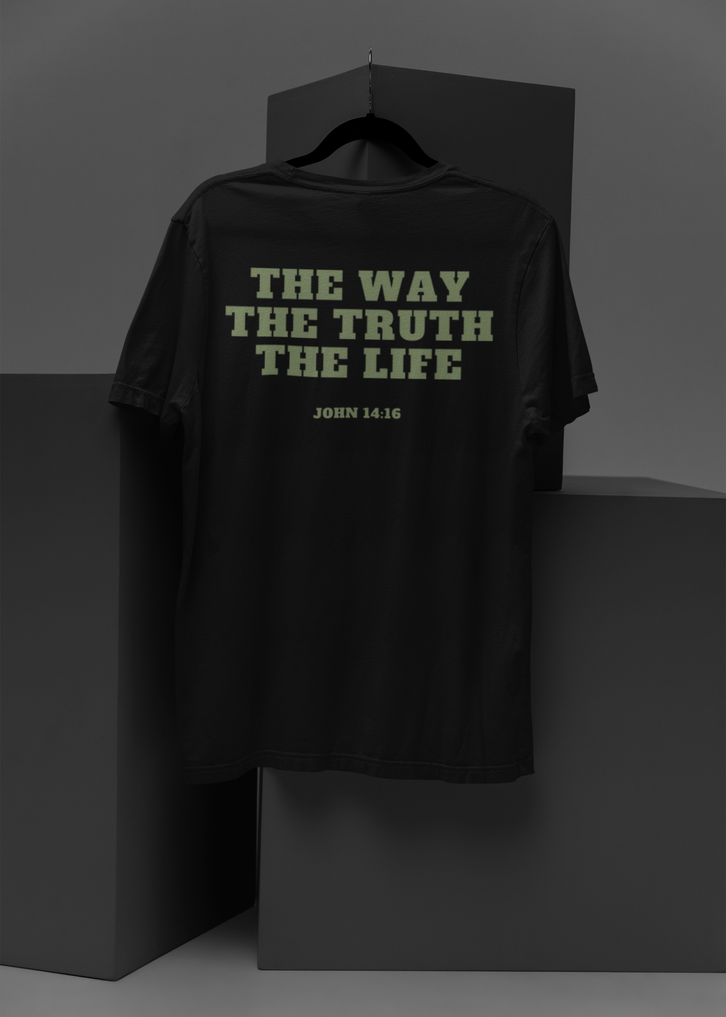 THE WAY, THE TRUTH, THE LIFE TEE