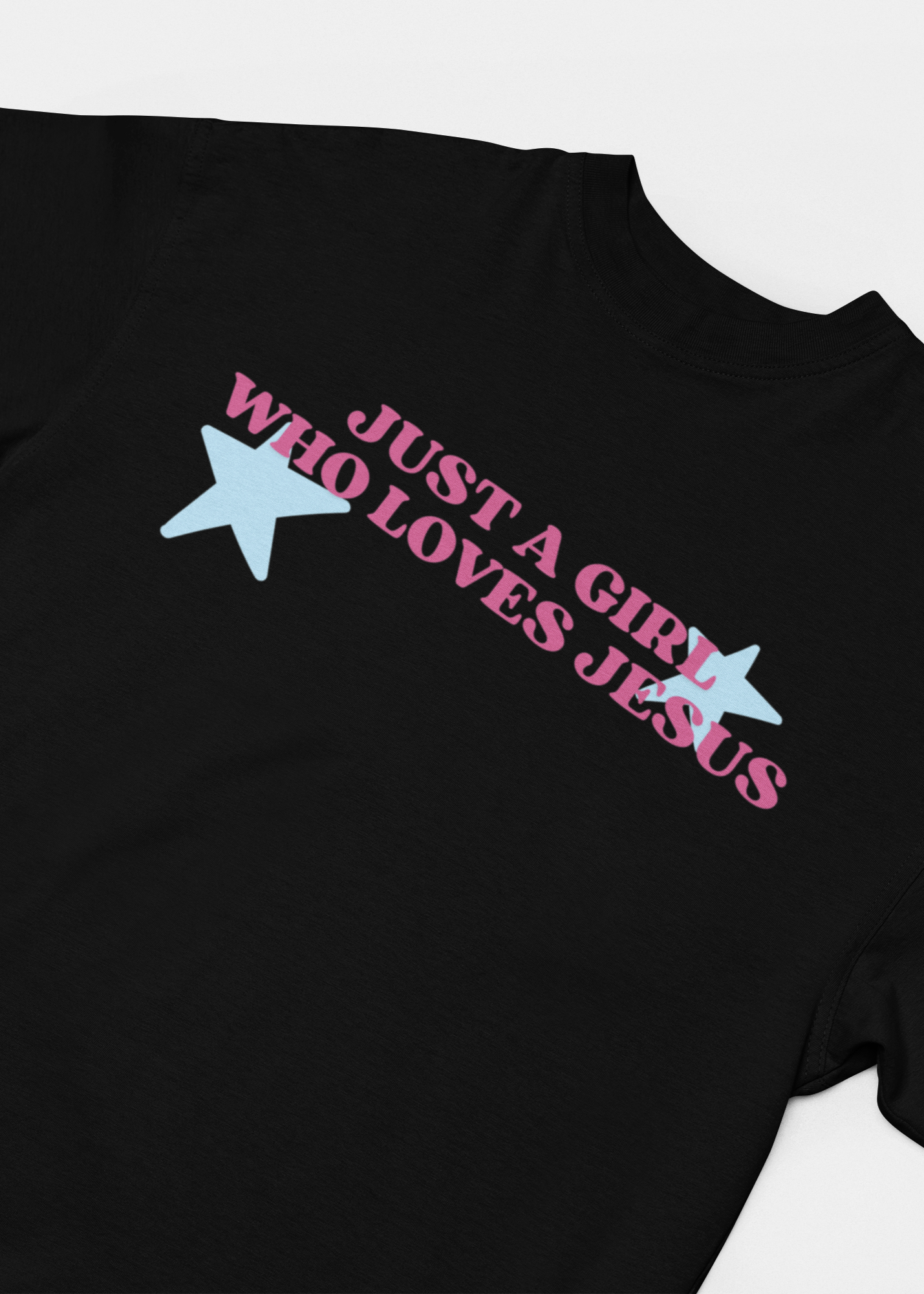 JUST A GIRL WHO LOVES JESUS TEE