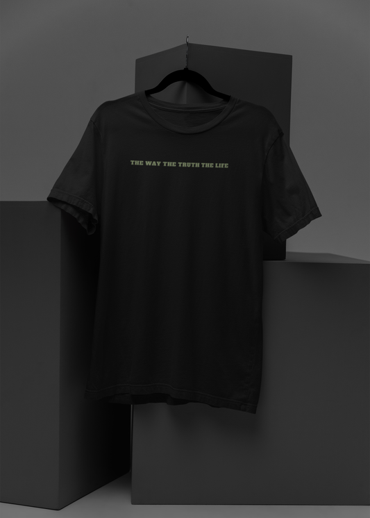THE WAY, THE TRUTH, THE LIFE TEE